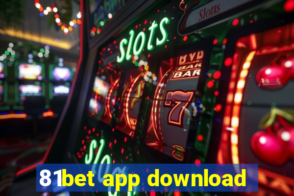 81bet app download